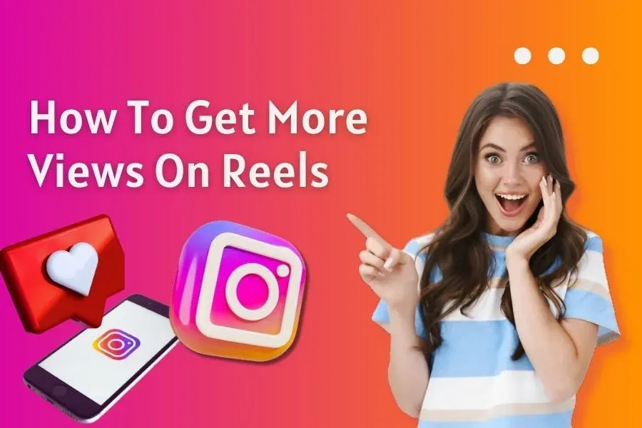 Buy views for Instagram video reels posts